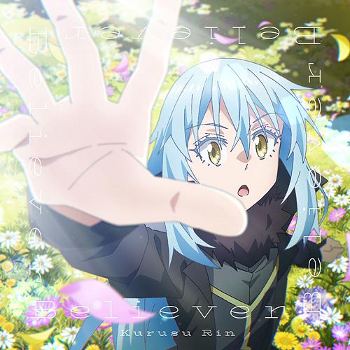 That Time I Got Reincarnated as a Slime 3rd Season Ending Theme Song: Believer [Anime Edition]