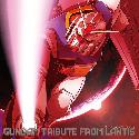 Gundam Tribute from Lantis