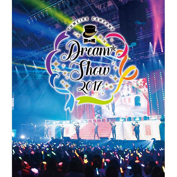 Yumeiro Cast DREAM SHOW 2017 LIVE [Regular Edition]
