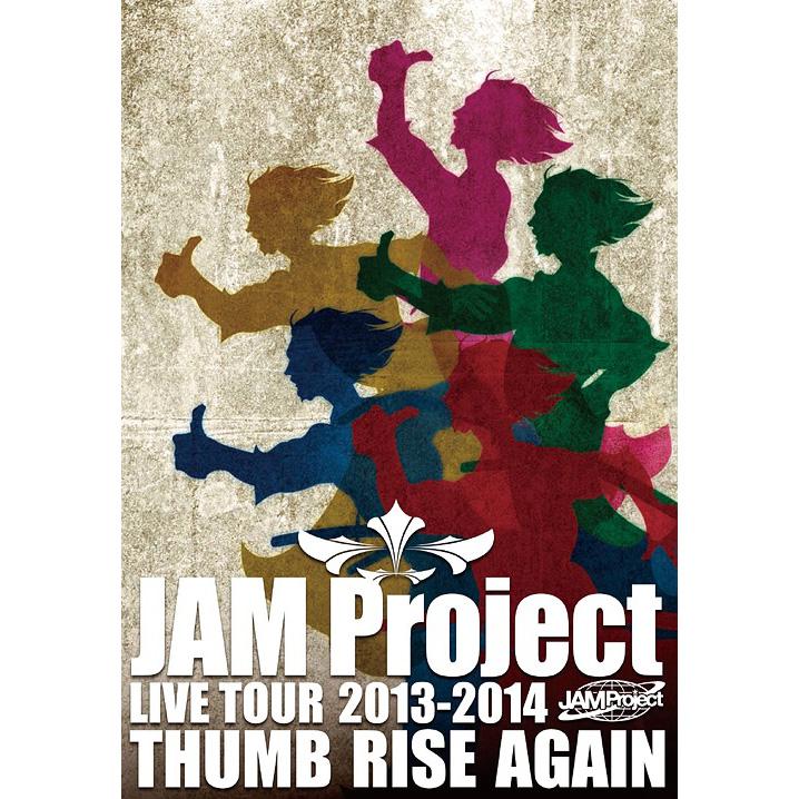JAM Project Live Tour 2013-2014 Thumb Rise Again Live [Blu-ray]