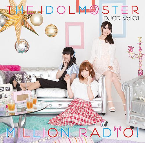 THE IDOLM@STER MILLION RADIO! DJCD Vol.01 [Limited Edition A]
