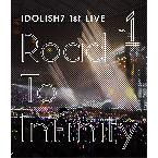 IDOLiSH7 1st Live Road To Infinity Blu-ray Day1