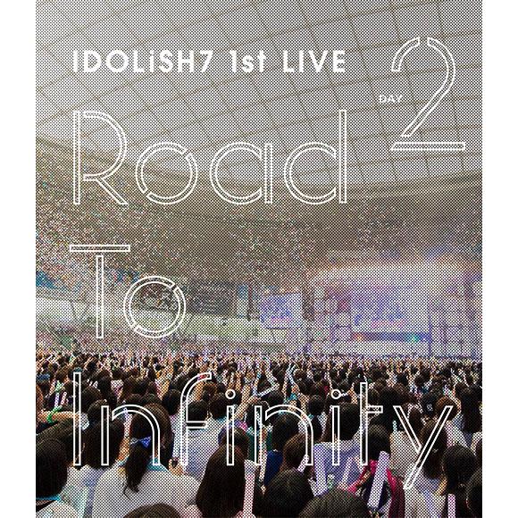 IDOLiSH7 1st Live Road To Infinity Blu-ray Day2