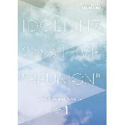 IDOLiSH7 2nd Live Reunion DVD Day 1