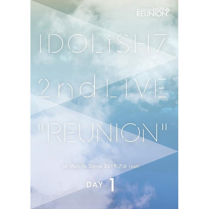 IDOLiSH7 2nd Live Reunion DVD Day 1