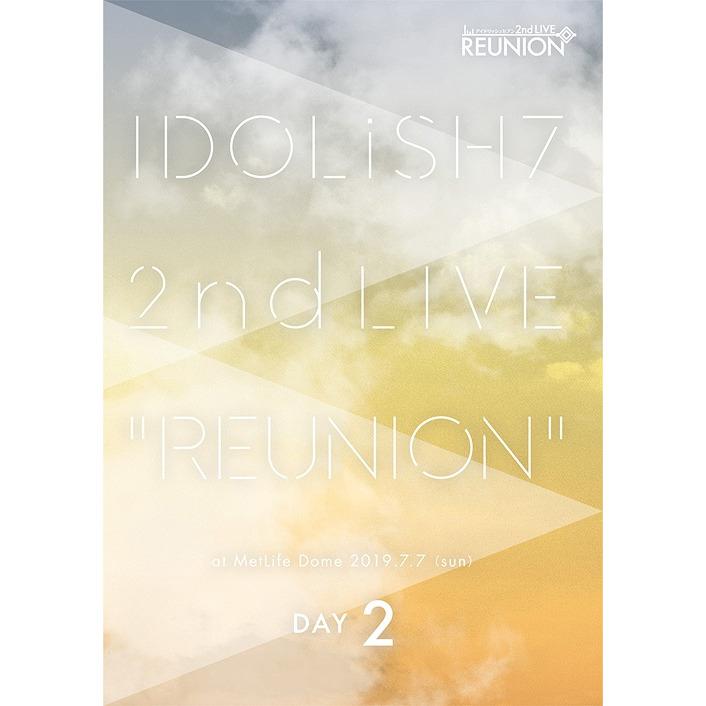IDOLiSH7 2nd Live Reunion DVD Day 2