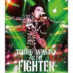 Tasuku Hatanaka 1st Live - Fighter -