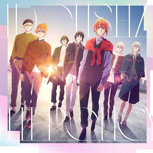 IDOLiSH7 Third BEAT! OP : THE POLiCY