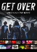 GET OVER ～JAM Project THE MOVIE～ [DVD]