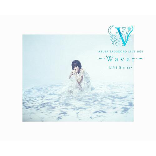 AZUSA TADOKORO LIVE 2021 - Waver - LIVE Blu-ray [Limited Release]