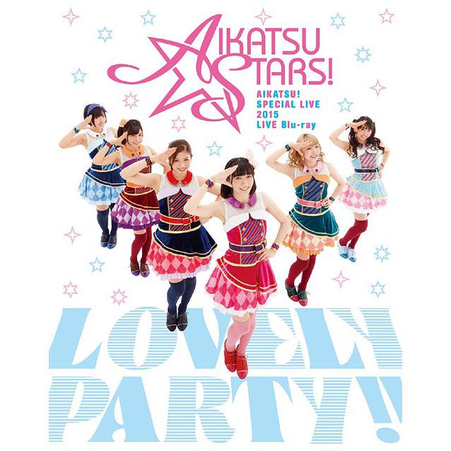 Aikatsu! Special Live 2015 Lovely Party!! LIVE