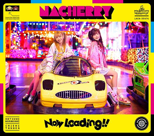Now Loading!! [NACHERRY Ban / Limited Edition]