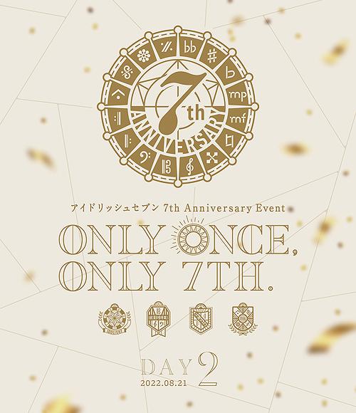 IDOLiSH7 7th Anniversary Event Only Once, Only 7th Blu-ray Day 2