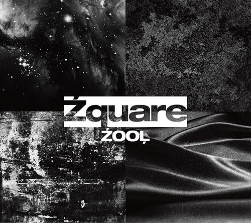 ZOOL 2nd Album Zquare [Limited Edition / Type A]