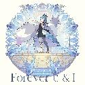 Forever U & I / La la Yuki no Uta [Forever U & I version]