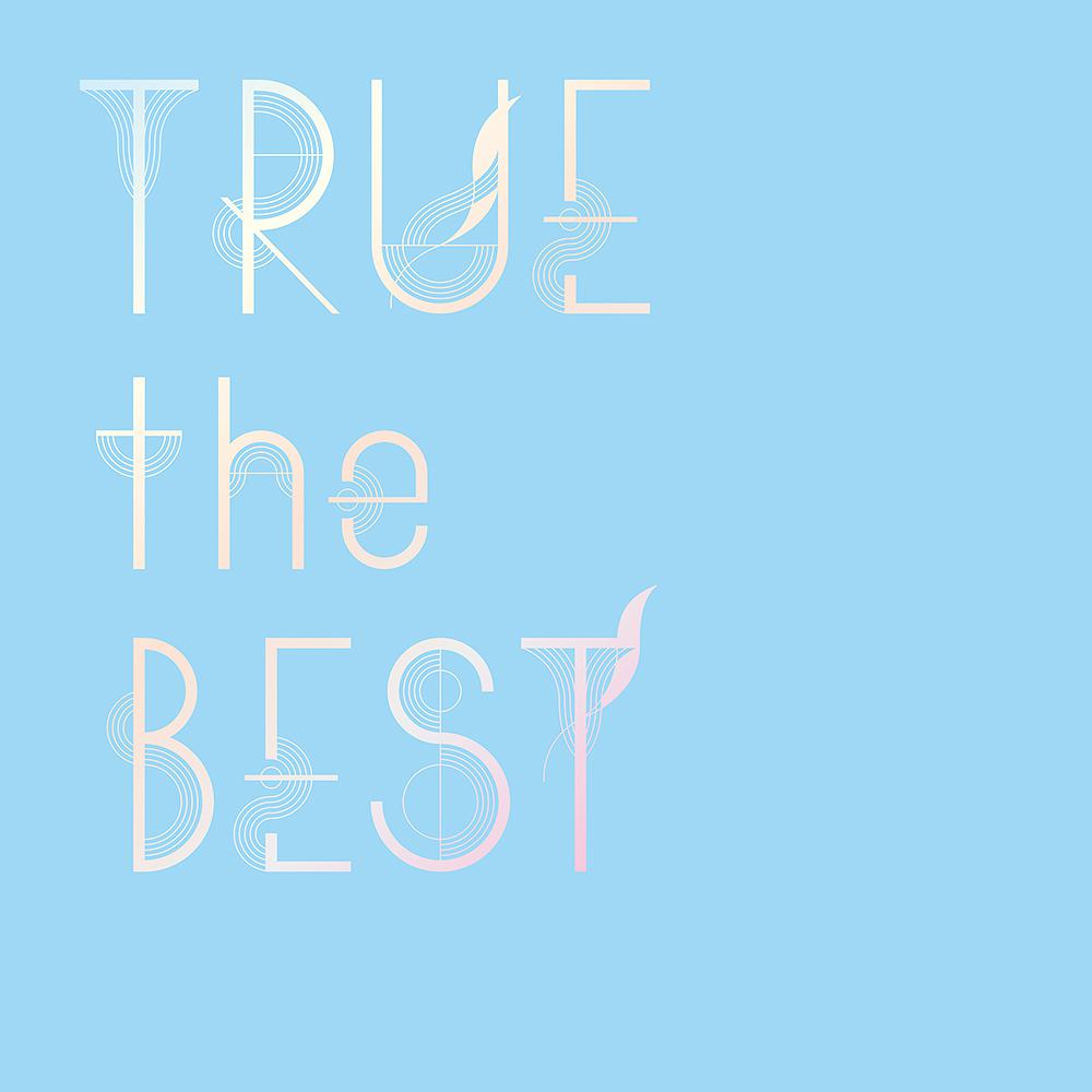 TRUE the BEST