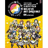 THE IDOLM@STER MILLION LIVE! 3rdLIVE TOUR BELIEVE MY DRE@M!! LIVE Blu-ray 05 @Fukuoka