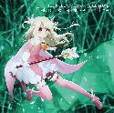 Fate/Kaleid Liner Prisma Illya 3Rei!! Original Soundtrack