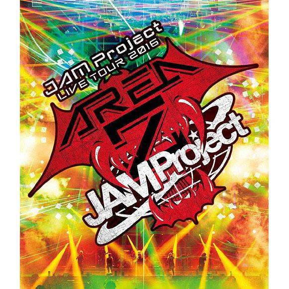 JAM Project Live Tour 2016 - Area Z - Live BD